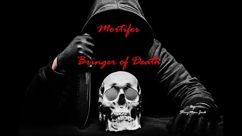 Original Audio Fiction - Mortifer : Bringer of Death