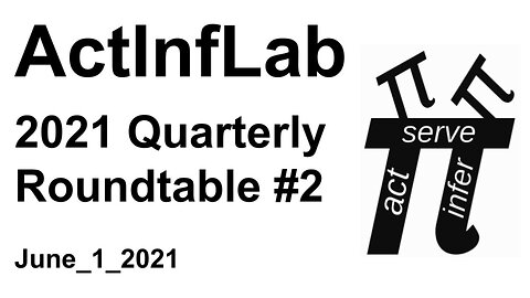 ActInfLab 2021 Quarterly Roundtable #2