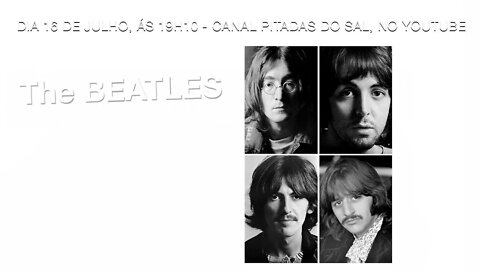 Discografia Comentada The Beatles - White Album - 1968, Lado A (disco 2), com Lizzie Bravo | Pitadas