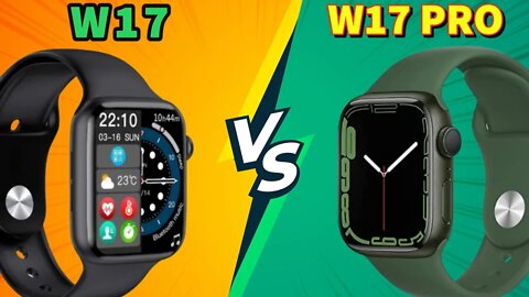 Smartwatch W17 VS W17 Pro Review Comparasion