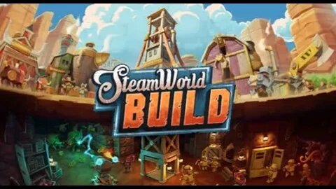 SteamWorld Build