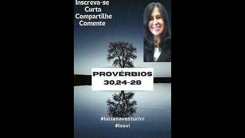 Provérbios 30, 24-28 #lucianaventurini #loovi #shorts