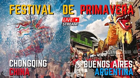 🔴EN VIVO: FESTIVAL DE PRIMAVERA en Chongqing, China y Buenos Aires, Argentina