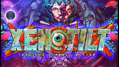 XENOTILT HOSTILE PINBALL ACTION