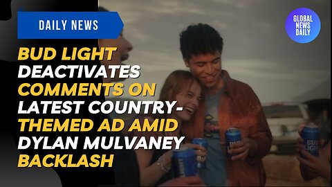 Bud Light Deactivates Comments On Latest Country-Themed Ad Amid Dylan Mulvaney Backlash