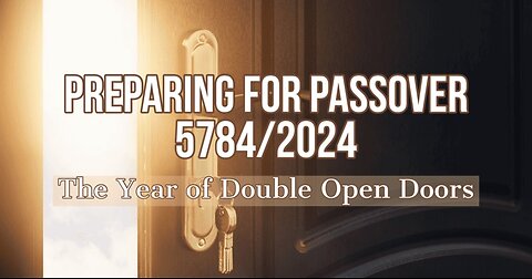 Preparing For Passover 5784/2024