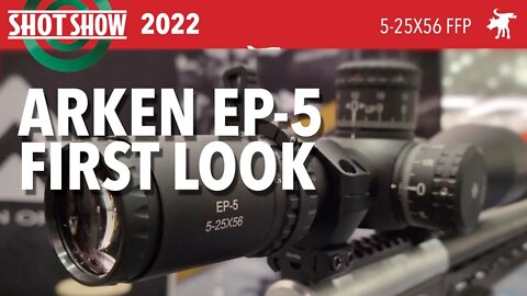 Arken EP5 5-25x54 First Look