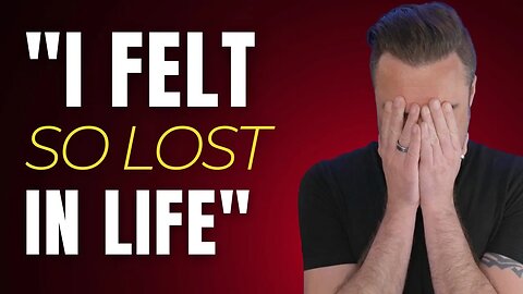 For People Who Feel LOST In Life, Watch This