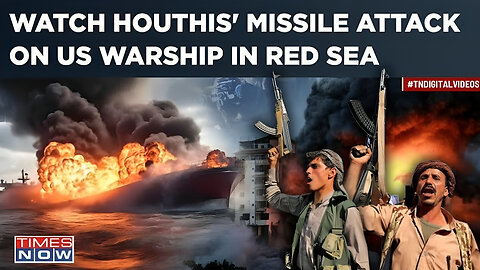 Houthi's Revenge Attack On US In Red Sea: Watch Rebels Fire Missile At American Warship, Chief Warns