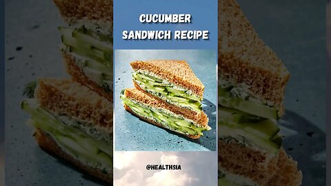 Cucumber Sandwich Recipe