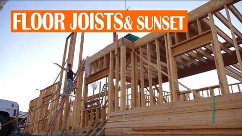 DIY HOME BUILD EP. 028 - FLOOR JOISTS & SUNSETS