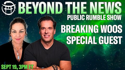 BEYOND THE NEWS with JANINE, JEAN-CLAUDE & ASHALA PUBLIC EDITION - SEPT 19