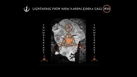 LIGHTNING PATH NEW MOON ZOOM CALL #30