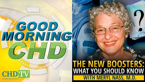 The New COVID Boosters — What You Should Know With Meryl Nass, M.D.