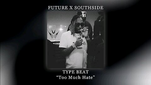 Future x Southside Type Beat "Too Much Hate"