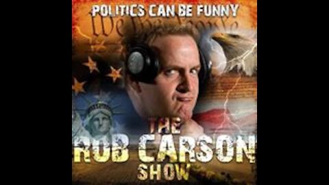 The Rob Carson Show October 15, 2020!