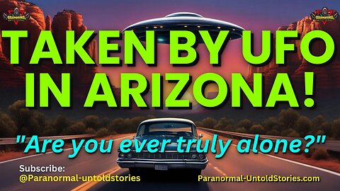 UFO Abducted In Sedona, Arizona Loss of Time: UFO Chronicles #uap #ufo #paranormal #aliens #podcast