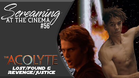 Screaming at the Cinema #65 The Acolyte: Episodes 1 and 2