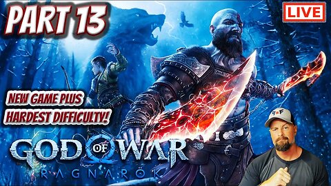 God of War Ragnarok NG+ Live Stream - Part 13: Is It Time to Usher In Ragnarok? (Hardest Difficulty)