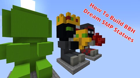 How to build Badboyhalo's Dream SMP Statues