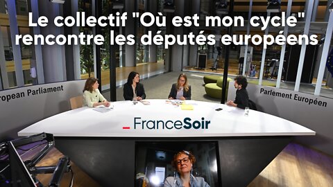 "Il y a une volonté de ne pas savoir" : le collectif "Où est mon cycle" au Parlement européen