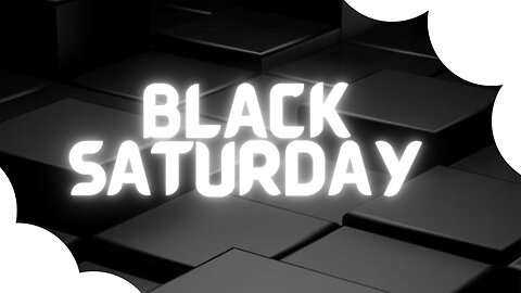 Black Saturday || Don't Wanna Get Involved? STAY OUT OF IT