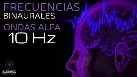 Terapia Sonido Binaural con Ondas Alfa 10 Hz - Tono Puro - Tonos Milagrosos y Curativos