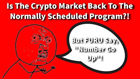 Is The Crypto Market Back To The Regularly Scheduled Program?