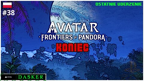 Avatar Frontiers of Pandora PL [#38] | OSTATNIE UDERZENIE