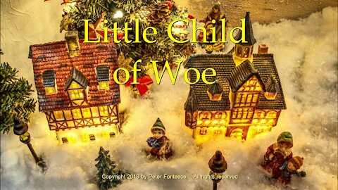 Little Child of Woe - Christmas Poem