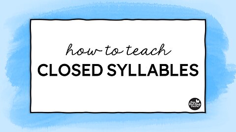 Teaching Closed Syllables - Video 1