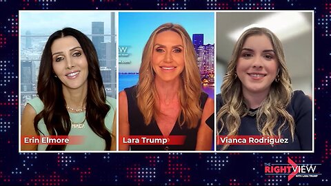 Lara Trump, Erin Elmore, Vianca Rodriguez