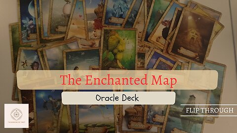 ✨Enchanted Map Oracle Deck ✨Flip Through