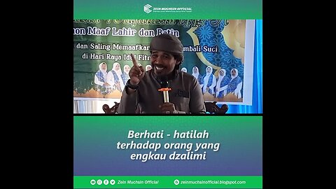 Berhati - Hatilah Terhadap Orang Yang Engkau Dzalimi - Ustadz Zein Muchsin