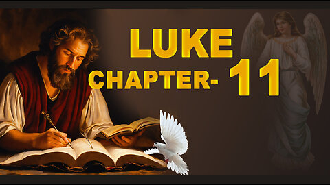 LUKE CHAPTER 11