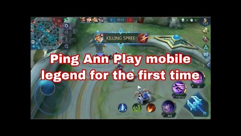 Ping Ann Play mobile legend for the first time