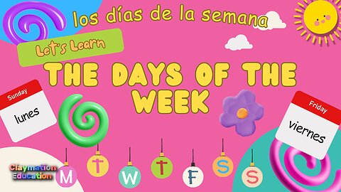 Days of the week | Días de la Semana | Learn in English and Spanish!