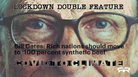 LOCKDOWN DOUBLE FEATURE- COVID TO CLIMATE! #CRIMINALSYNDICATE SET TO MAKE BILLIONS MORE