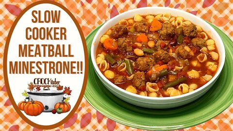 SLOW COOKER MEATBALL MINESTRONE!! CROCKTOBER EXTRAVAGANZA!!