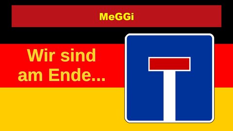 MeGGi - Wir sind am Ende !