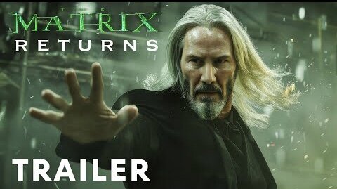 The Matrix 5: Returns - First Trailer | Keanu Reeves