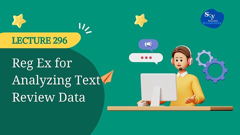 296. Reg Ex for Analyzing Text Review Data | Skyhighes | Data Science