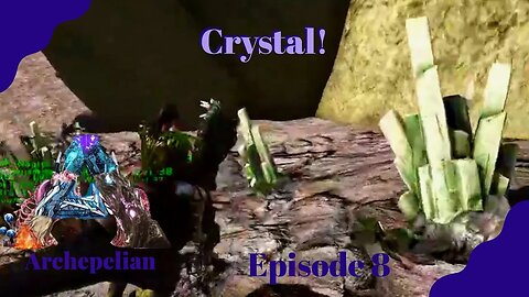 In Search of Crystal! Archepelian Map - ARK Survival Evolved - Ep 8