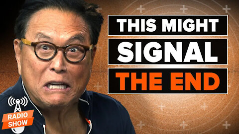 This ONE Thing Might Signal the End - Robert Kiyosaki and Gerald Celente