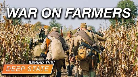 Deep State War on Farmers | Behind The Deep State