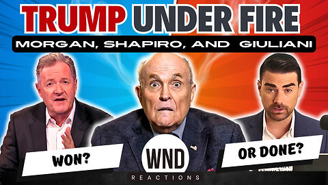 Trump Under Fire: Insights from Piers Morgan, Ben Shapiro, and Rudy Giuliani