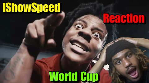 SPEED GOT ANOTHER HIT!!!! | IShowSpeed - World Cup (Official Music Video) REACTION!