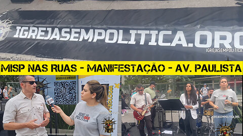 211 - MISP NAS RUAS - MANIFESTAÇÃO AV. PAULISTA 29/10/23