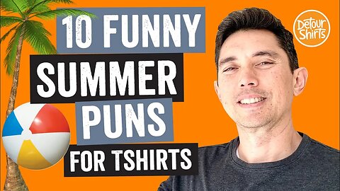 10 Funny Summer Puns that work well on Tshirts. Brainstorming ideas for shirt designs using Amazon.