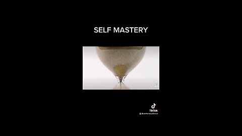 SELF-MASTERY